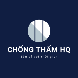 Dịch Vụ Chống Thấm Dột, Chống Thấm HQ